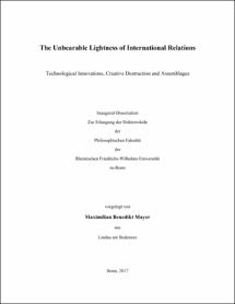 The Unbearable Lightness Of International Relations Technological Innovations Creative Destruction And Assemblages